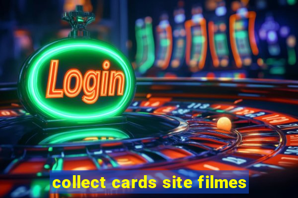 collect cards site filmes